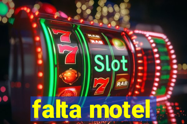 falta motel